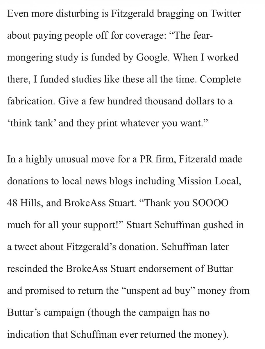 Even more disturbing is Fitzgerald bragging on Twitter about paying people off for coverage: "The fear-mongering study is funded by Google. When I worked there I funded studies like these all the time. Complete fabrication. Give a few hundred thousand dollars to a 'think tank' and they print whatever you want."

In a highly unusual move for a PR firm, Fitzgerald made donations to local news blogs including Mission Local, 48 Hills, and BrokeAss Stuart. "Thank you SOOOO much for all your suppor...