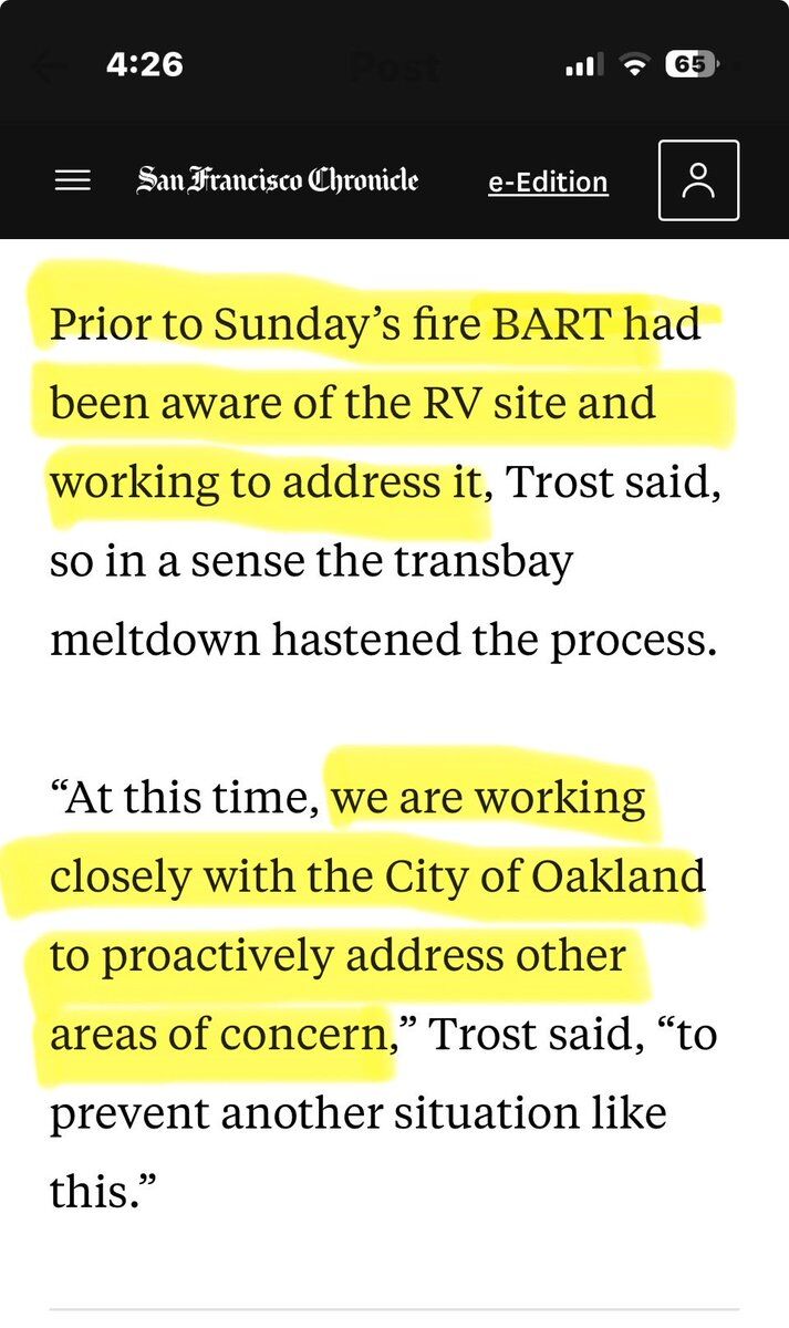 4:26

San Francisco Chronicle e-Edition

Prior to Sunday's fire BART had been aware of the RV site and working to address it, Trost said, so in a sense the transbay meltdown hastened the process.

"At this time, we are working closely with the City of Oakland to proactively address other areas of concern," Trost said, "to prevent another situation like this."