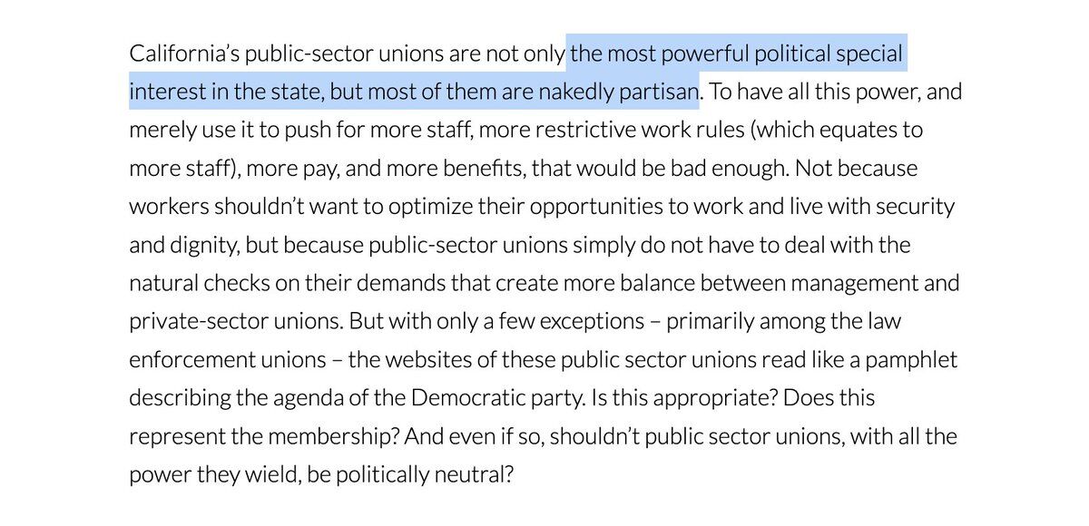 California's public-sector unions are not only the most powerful political special interest in the state, but most of them are nakedly partisan. To have all this power, and merely use it to push for more staff, more restrictive work rules (which equates to more staff), more pay, and more benefits, that would be bad enough. Not because workers shouldn't want to optimize their opportunities to work and live with security and dignity, but because public-sector unions simply do not have to deal w...
