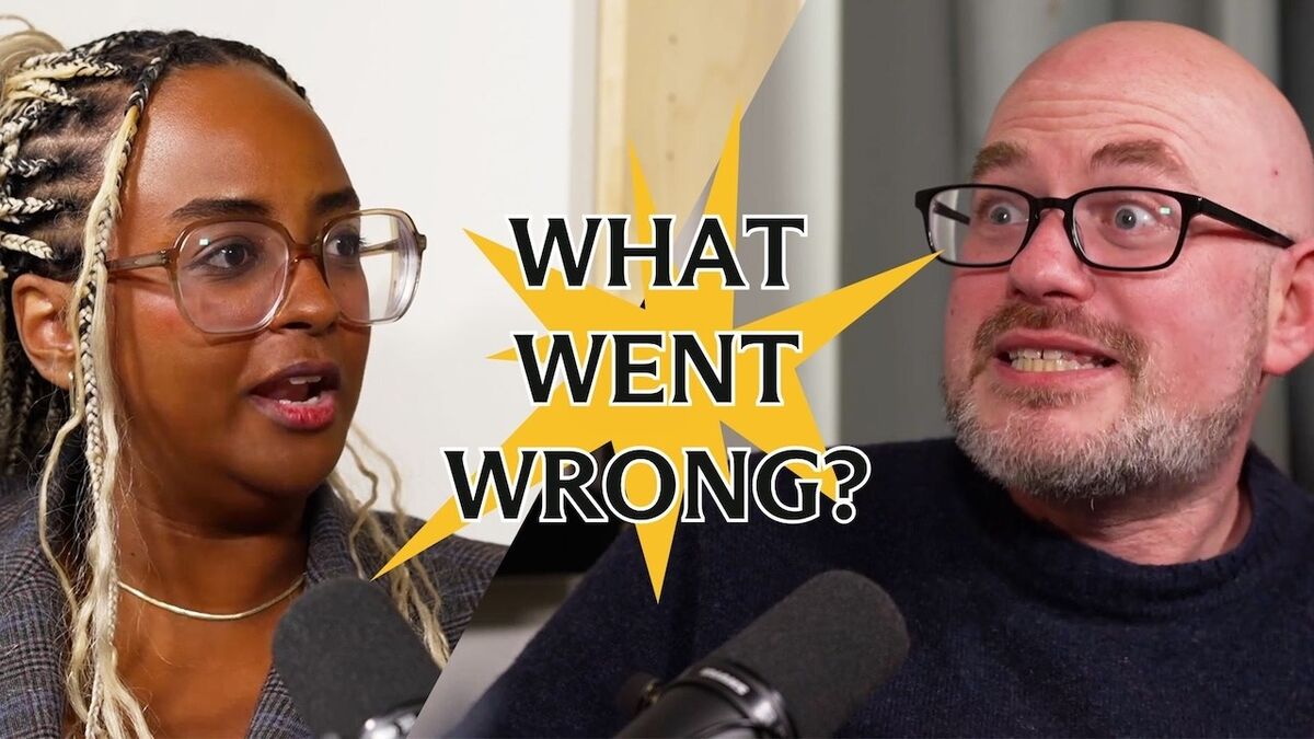 WHAT
WENT
WRONG?